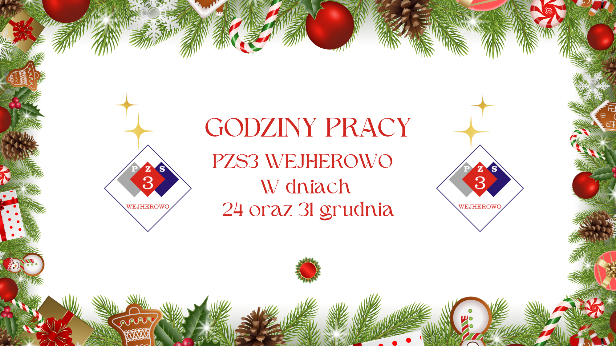 You are currently viewing GODZINY PRACY PZS3 WEJHEROWO W DNIACH 24 ORAZ 31 GRUDNIA